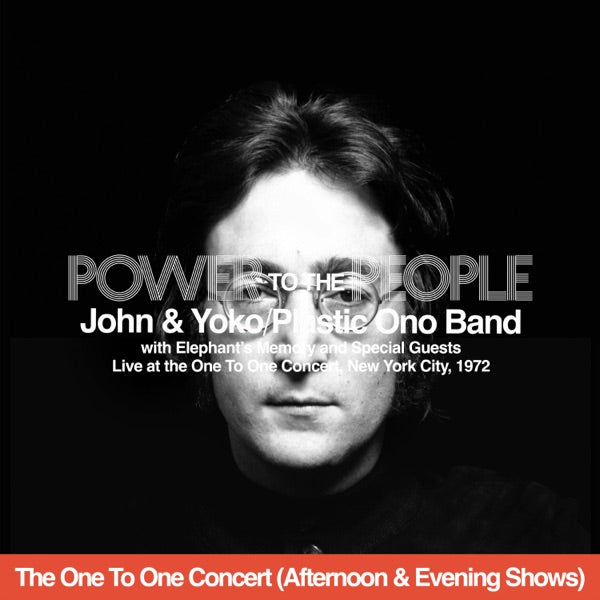 John Lennon & Yoko Ono / The Plastic Ono Band With Elephants Memory - Power To The People (Live At The One-To-One Concert, New York City, 1972)
