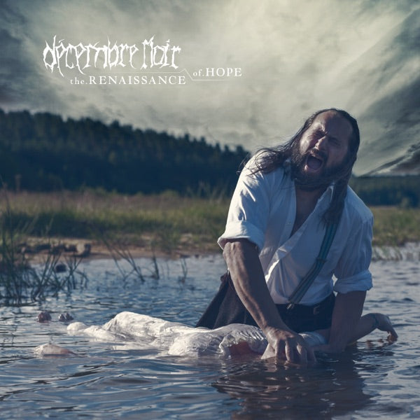 Décembre Noir - The Renaissance Of Hope